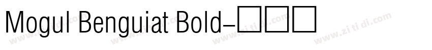 Mogul Benguiat Bold字体转换
